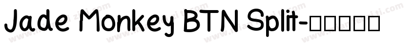 Jade Monkey BTN Split字体转换
